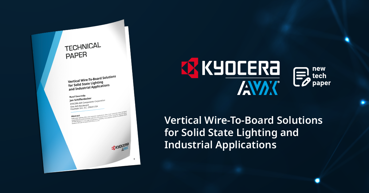 Vertical Wire-To-Board Solutions for Solid State Lighting and Industrial Applications