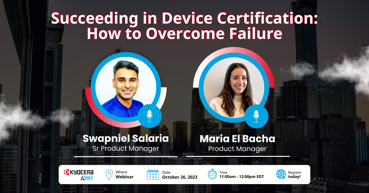 Webinar: Succeeding in Device Certification: How to Overcome Failure